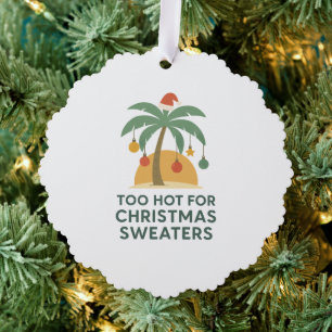 Ornement de Noël Pulls Trop Chauds pour Noël