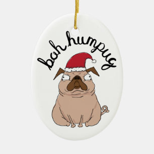 Ornement drôle de Noël de carlin de Bah Humpug
