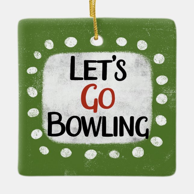 Ornement En Céramique Allons au bowling (Devant)