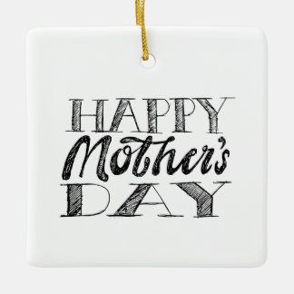 Ornement En Céramique Black and White Mother's Day Lettering & Heart