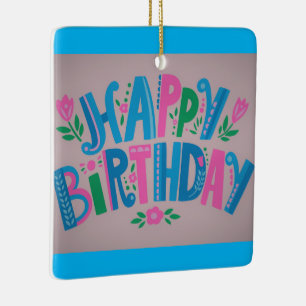 Ornement En Céramique Bonne fête d'anniversaire