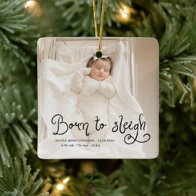 Ornement En Céramique Born to Sleigh Baby Photo Birth Stats Christmas (Arbre)