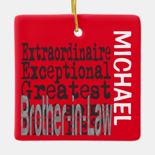 Ornement En Céramique Brother-in-Law Extraordinaire CUSTOM (Devant)