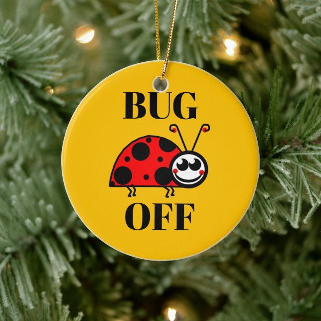 Ornement en céramique Bug Off (Arbre)