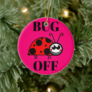 Ornement en céramique Bug Off