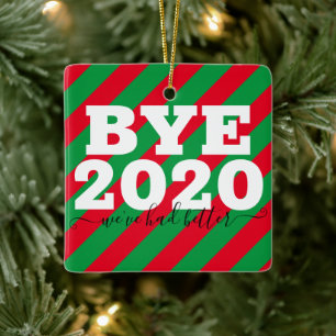 Ornement En Céramique Bye 2020 Nous avons mieux fait