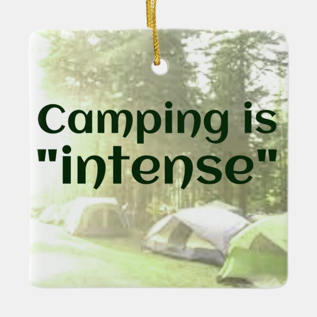 Ornement En Céramique Camping is "intense" in tents DAD JOKE ornament (Devant)