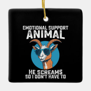 Ornement En Céramique Chèvre Emotionnel Support Animal Il Crie Donc Je N