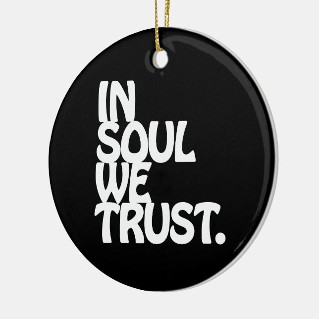 Ornement En Céramique Chez Soul, Nous Avons Confiance. (Gauche)
