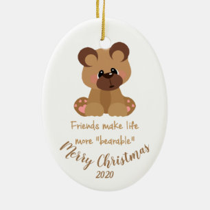 Ornement En Céramique Citation d'ours des amis de Noël personnalisés