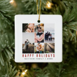Ornement En Céramique Collage de photos familiales minimaliste et modern<br><div class="desc">Cet ornement de Noël familial minimaliste et moderne vous permet d'ajouter vos noms, ainsi que des "Joyeuses Fêtes" en simple typographie rouge, et de vous permettre d'ajouter votre propre montage photo (avec espace pour sept photos), qui correspond à l'avant et à l'arrière. Le cadeau de vacances de Noël minimaliste parfait...</div>