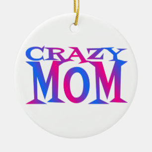 Ornement En Céramique Crazy Mom