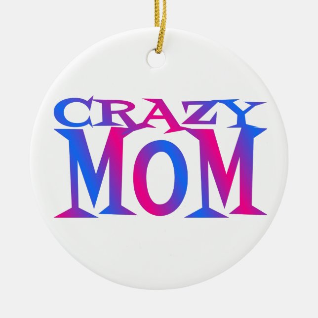 Ornement En Céramique Crazy Mom (Devant)