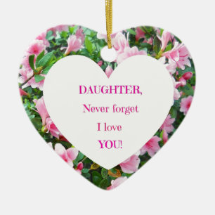 Ornement En Céramique Daughter, Never Forget I Love You !