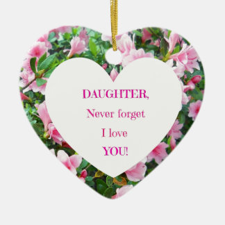 Ornement En Céramique Daughter, Never Forget I Love You !
