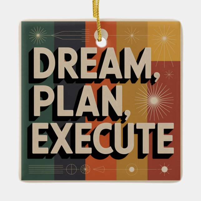 Ornement En Céramique Dream, Plan, Execute (Devant)