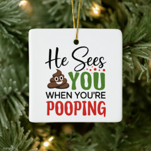 Ornement En Céramique Drôle de Noël Il vous voit quand vous faites caca