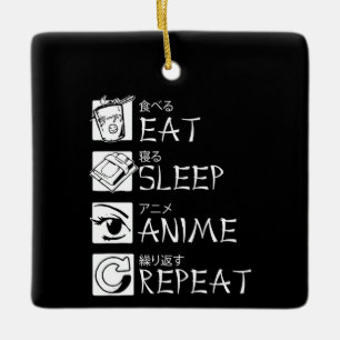 Ornement En Céramique Eat Sleep Anime Repeat Venin Idea Cosplayer