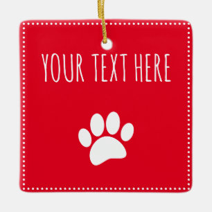 Ornement En Céramique Empreinte de patte de chien texte personnalisé rou
