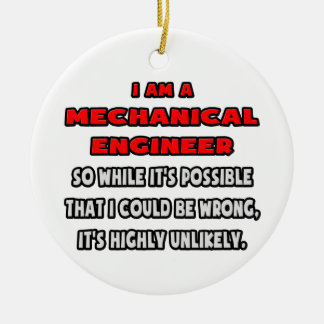 Ornement En Céramique Funny Mechanical Engineer ... Highly unlikely