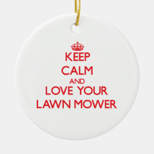 Ornement En Céramique Gardez le calme et aimez votre tondeuse à gazon