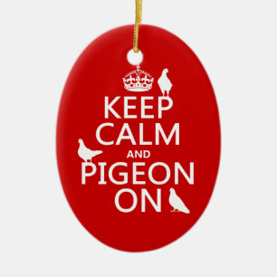 Ornement En Céramique Gardez le calme et le pigeon dessus - toutes les