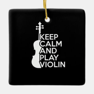 Ornement En Céramique Gardez votre calme et jouez du violon