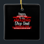 Ornement En Céramique Grandfather Quotes | Amazing Step Daddy<br><div class="desc">Grandfather Quotes | Amazing Step Daddy</div>