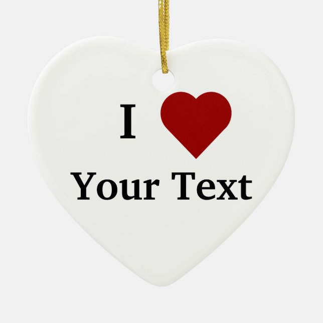 Ornement En Céramique I coeur (personnalisez) ormanent (Devant)