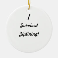 J'ai survécu à ziplining !