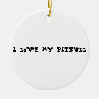 Ornement En Céramique J'aime mon pitbull