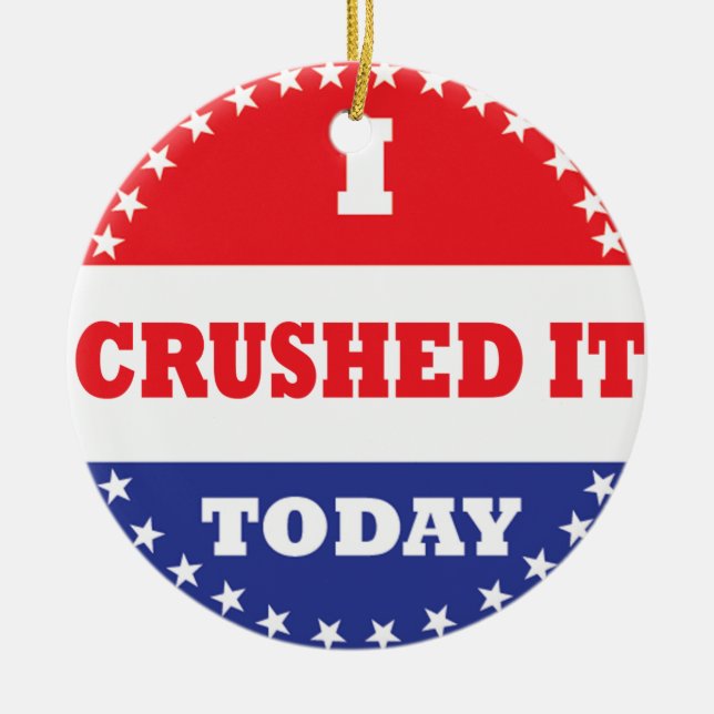 Ornement En Céramique Je L'Ai Écrasé Aujourd'Hui (Devant)