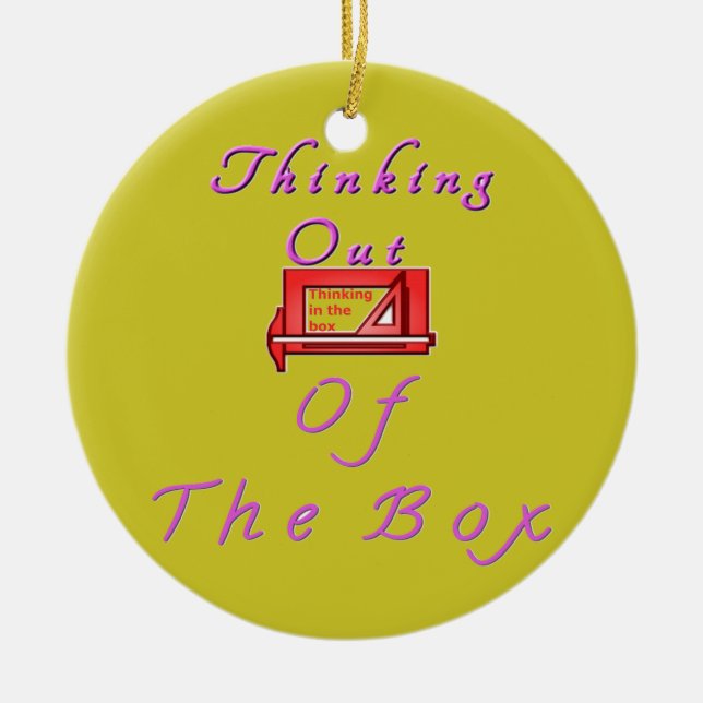 Ornement En Céramique Je pense hors de la boîte. (Devant)