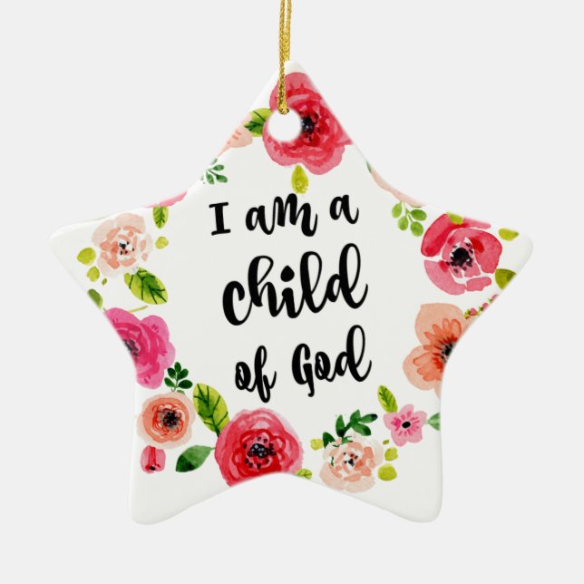 Ornement En Céramique Je suis un enfant de l'article floral de Dieu (Devant)