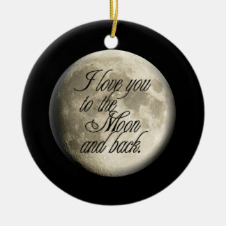 Ornement En Céramique Je t'aime à la lune et le dos lunaire réaliste