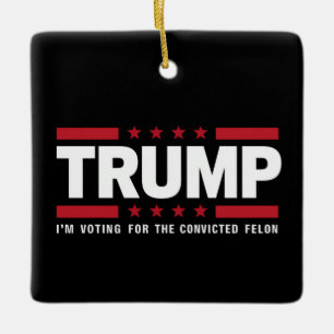 Ornement En Céramique Je Vote Pour Le Condamné Féon Pro Trump 2024