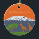 Ornement En Céramique Kilimanjaro<br><div class="desc">Caractéristiques de conception ce deux girafes se tenant sous le mont Kilimandjaro en Afrique ! Cette conception est disponible sur les produits multiples comprenant des T-shirts,  des tasses,  des boutons,  des coussins,  des cartes,  et plus ! Elle peut être personnalisée ou customisée en ajoutant votre propre texte.</div>
