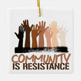 Ornement En Céramique La communauté anti-racisme est la résistance