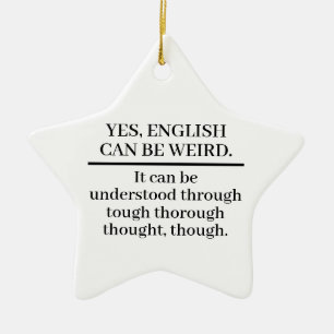 Ornement En Céramique L'anglais peut être bizarre
