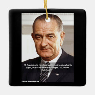 Ornement En Céramique LBJ Et Citation "Connaître Ce Qui Est Juste" Noël