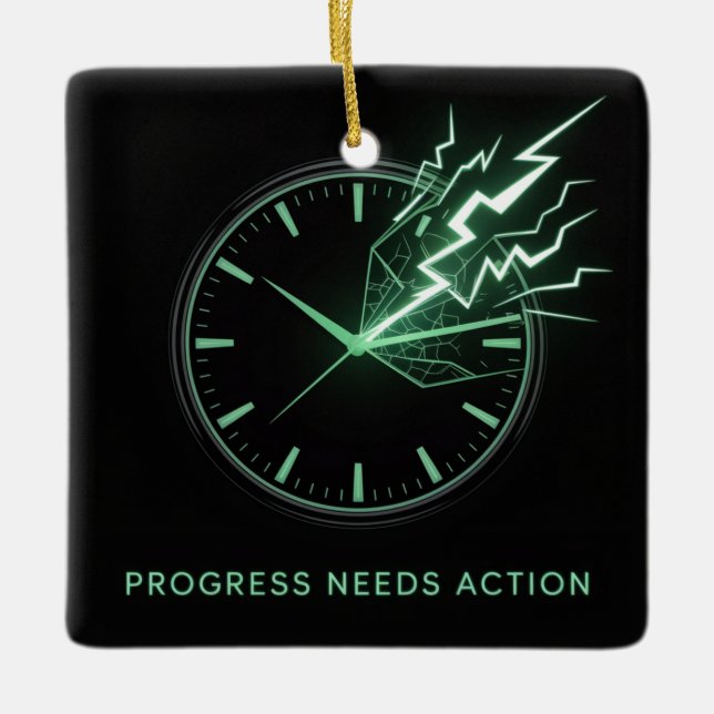 Ornement En Céramique Le progrès nécessite une action (Devant)