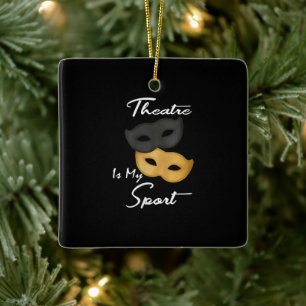 Ornement En Céramique Le théâtre est mon sport  Cadeau de théâtre Lo