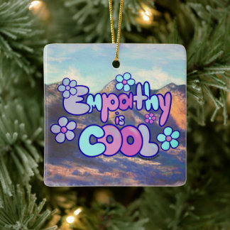 Ornement En Céramique L'empathie est cool - Tons Cool