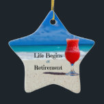 Ornement En Céramique Life Begins at Retirement, frosty drink on beach<br><div class="desc">La vie commence à la retraite,  boisson gelée sur la plage,  ornement de Noël.</div>