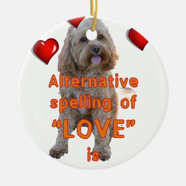 Ornement En Céramique l'orthographe alternative de l'AMOUR est CAVOODLE (Devant)