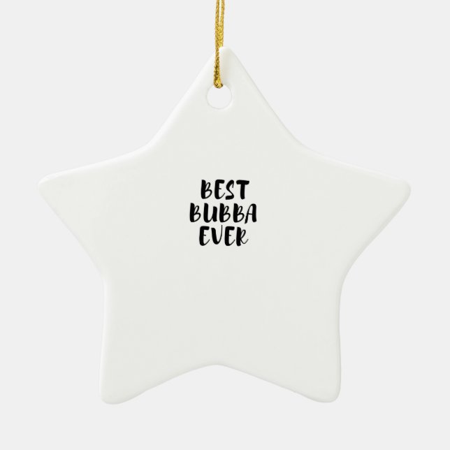 Ornement En Céramique Meilleur bubba jamais (Devant)