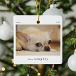Ornement En Céramique Minimal Définir Naughty Pet Photo Keepsaké<br><div class="desc">Minimal amusant Définir Naughty Pet Photo Ornement de Noël. Il vous suffit de télécharger une image avec votre photo préférée pour faire le cadeau parfait petit gardien pour un propriétaire d'animal de compagnie en cette période de vacances.</div>