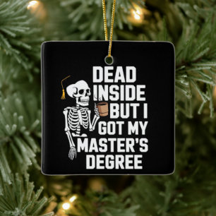 Ornement En Céramique Mort à l'intérieur mais j'ai mon master squelette
