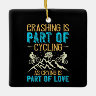 Ornement En Céramique MTB - Le Crashage Fait Partie Du Cyclisme