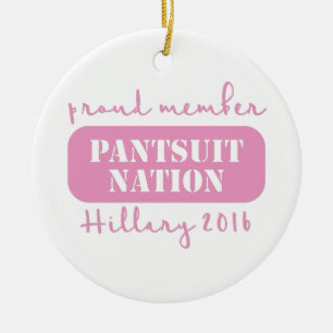 Ornement En Céramique Nation de Pantsuit pour Hillary !
